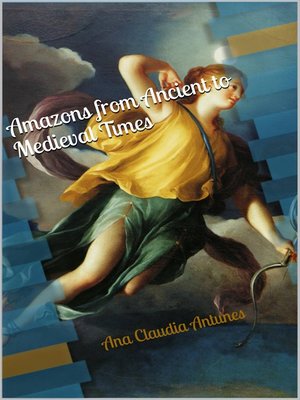 cover image of Amazons From Ancient to Medieval Times (The Memoirs of an Amazon Series Book 1)